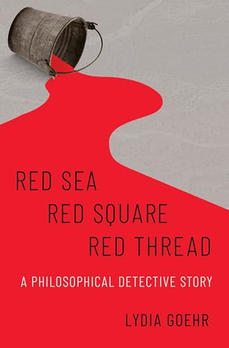 Red Sea-Red Square-Red Thread: A Philosophical Detective Story von Oxford University Press Inc