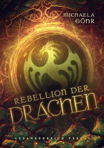 Rebellion der Drachen von GedankenReich Verlag