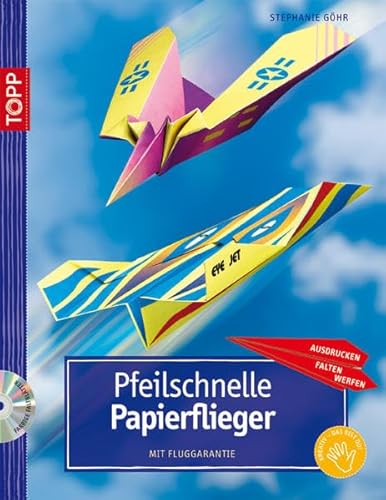Pfeilschnelle Papierflieger: Mit Fluggarantie (kreativ.kompakt.)