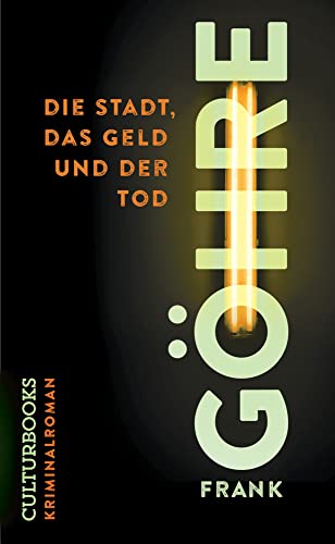 Die Stadt, das Geld und der Tod von CulturBooks Verlag