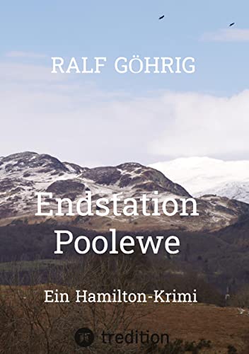 Endstation Poolewe: Ein Hamilton-Krimi (Bob Hamilton Krimis) von tredition