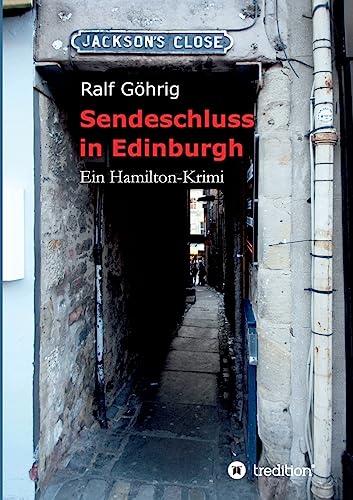 Sendeschluss in Edinburgh (Bob Hamilton Krimi)