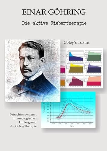 Die aktive Fiebertherapie: Coley's Toxins