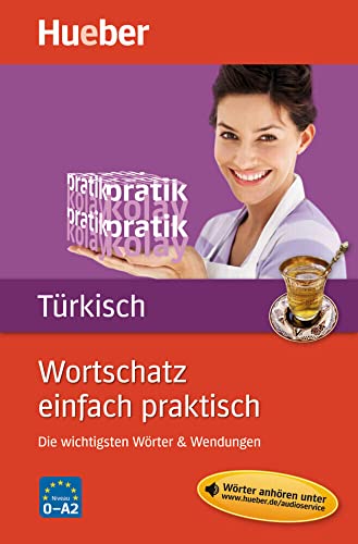 Wortschatz einfach praktisch – Türkisch: Die wichtigsten Wörter & Wendungen / Buch mit MP3-Download