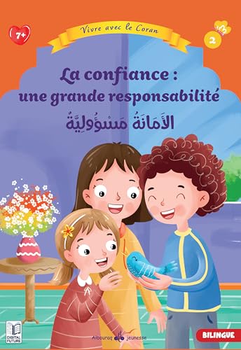 2 - Le Secret De La Confiance : Une Grande Responsabilité: Vivre avec le Coran (2) von AL BOURAQ