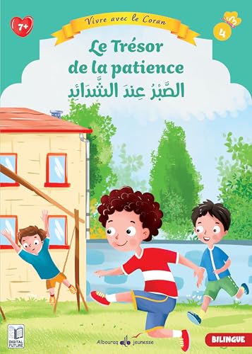 4 - Le Trésor De La Patience: Vivre avec le Coran von AL BOURAQ