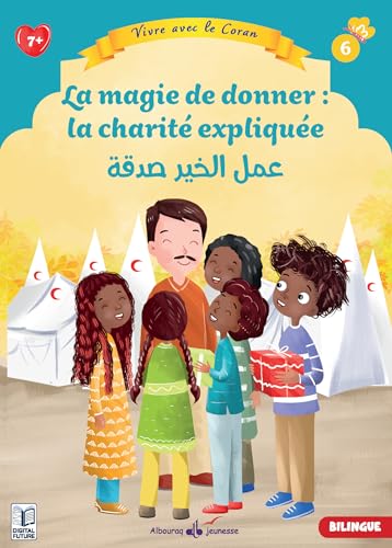 6 - La Magie De Donner : La Charité Expliquée: Vivre avec le Coran von AL BOURAQ