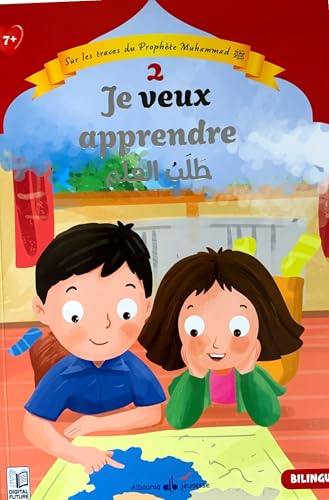 2 - je veux apprendre: Sur les traces du Prophète (saw) (Albouraq Jeunesse Sur les traces du Prophète (saw), Band 2) von AL BOURAQ