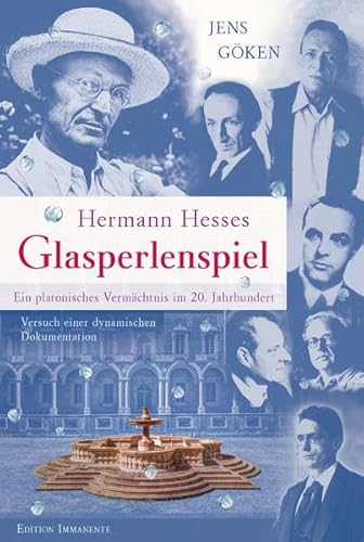 Hermann Hesses Glasperlenspiel – Ein platonisches Vermächtnis im 20. Jahrhundert: Versuch einer dynamischen Dokumentation