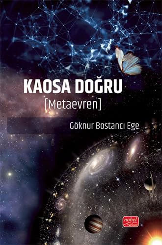 Kaosa Doğru: (Metaevren) von Nobel Bilimsel Eserler