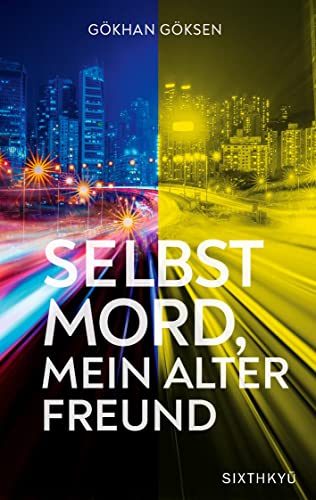 Selbstmord, mein alter Freund von Sixthkyu Verlag