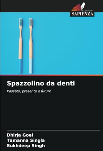 Spazzolino da denti: Passato, presente e futuro