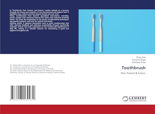 Toothbrush: Past, Present & Future von LAP LAMBERT Academic Publishing