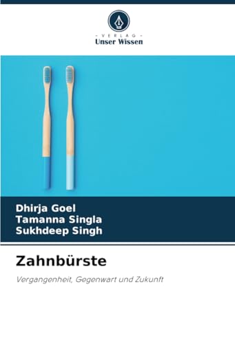 Zahnbürste: Vergangenheit, Gegenwart und Zukunft