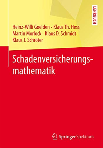 Schadenversicherungsmathematik von Springer Spektrum