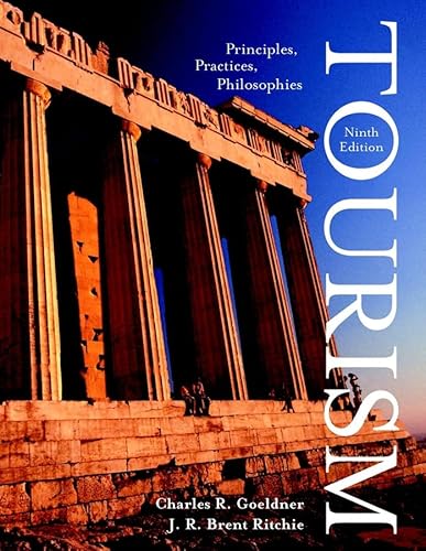 Tourism: Principles, Practices, Philosophies