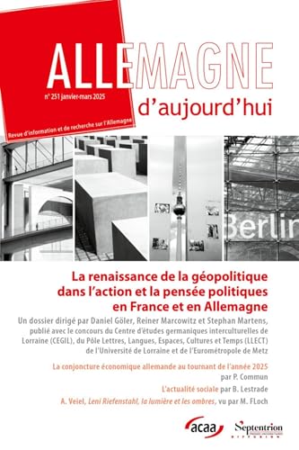 La renaissance de la géopolitique dans l'action et la pensée politiques en France et en Allemagne: Allemagne d'aujourd'hui, n° 251/janvier-mars 2025 La renaissance de la géopolitique dans l'action et la pensée politiques en France et en Allemagne: Allemagne d'aujourd'hui, n° 251/janvier-mars 2025 von PU SEPTENTRION