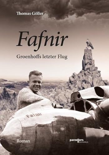 Fafnir: Groenhoffs letzter Flug von Parzellers Buchverlag