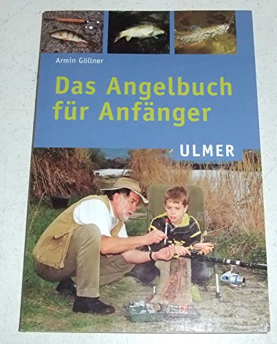 Das Angelbuch für Anfänger