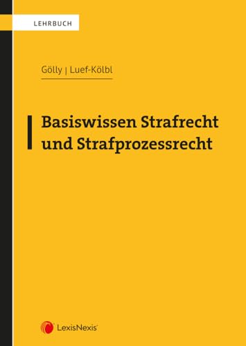 Basiswissen Strafrecht und Strafprozessrecht (Lehrbuch) von LexisNexis ARD ORAC