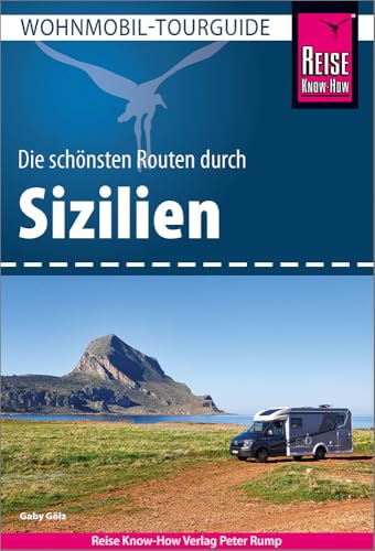 Reise Know-How Wohnmobil-Tourguide Sizilien: Die schönsten Routen