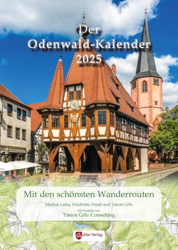 Der Odenwaldkalender 2025: Mit den schönsten Wanderrouten von Achter Verlag
