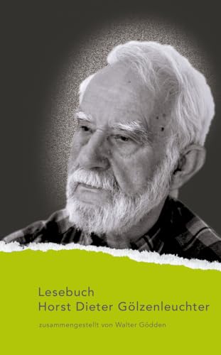 Lesebuch Horst Dieter Gölzenleuchter (Nylands Kleine Westfälische Bibliothek) von Aisthesis Verlag