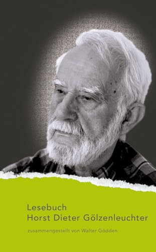 Lesebuch Horst Dieter Gölzenleuchter (Nylands Kleine Westfälische Bibliothek)