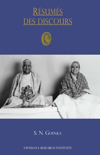 Résumés des discours: du soir d’un cours de 10 jours Résumés des discours: du soir d’un cours de 10 jours von Vipassana Research Institute
