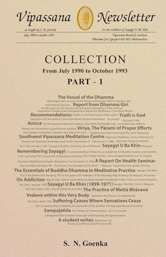 Vipassana Newsletter Collection - Part 1: From July 1990 to October 1993 (Vipassana Newsletter Collections, Band 1) von Vipassana Research Institute