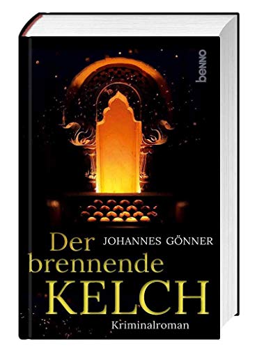 Der brennende Kelch: Kriminalroman