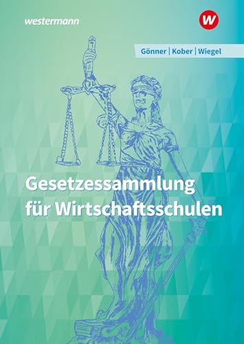 Gesetzessammlung für Wirtschaftsschulen: Schulbuch von Bildungsverlag Eins