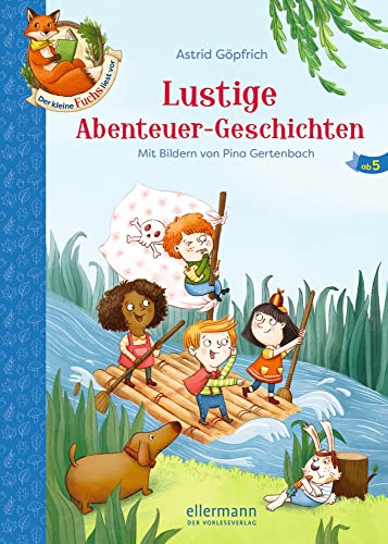 Der kleine Fuchs liest vor. Lustige Abenteuer-Geschichten von ellermann
