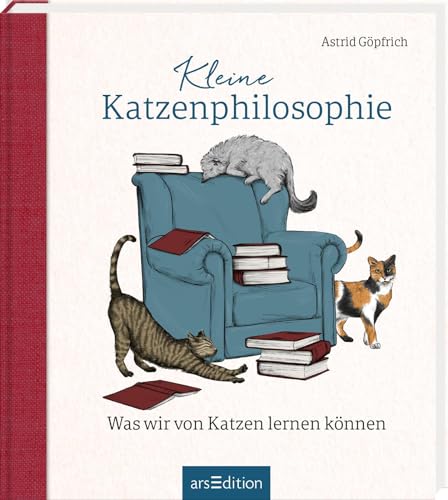 Kleine Katzenphilosophie: Was wir von Katzen lernen können | Inspirierendes Geschenk für Katzenfans Kleine Katzenphilosophie: Was wir von Katzen lernen können | Inspirierendes Geschenk für Katzenfans
