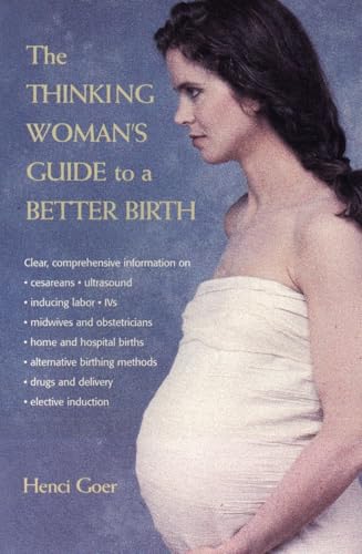 The Thinking Woman's Guide to a Better Birth von TarcherPerigee
