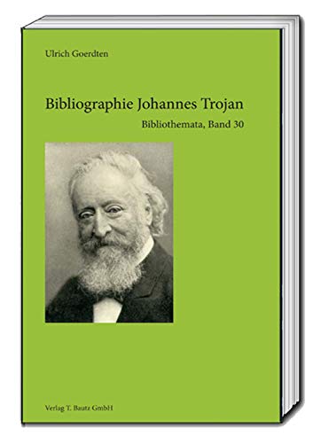 Bibliographie Johannes Trojan (Bibliothemata)