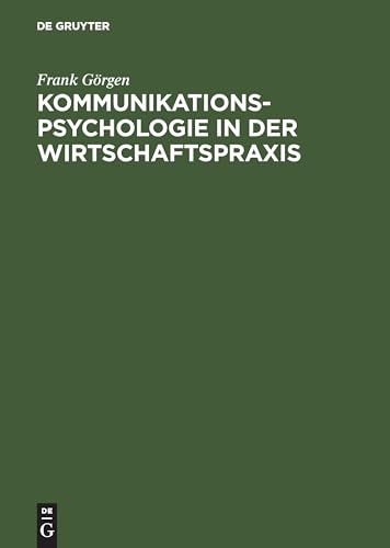 Kommunikationspsychologie in der Wirtschaftspraxis