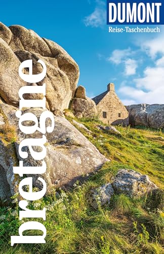 DUMONT Reise-Taschenbuch Reiseführer Bretagne: Reiseführer plus Reisekarte. Mit besonderen Autorentipps und vielen Touren. von DUMONT Reise ein Imprint von MAIRDUMONT