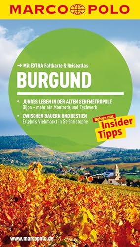 MARCO POLO Reiseführer Burgund: Reisen mit Insider-Tipps. Mit EXTRA Faltkarte & Reiseatlas