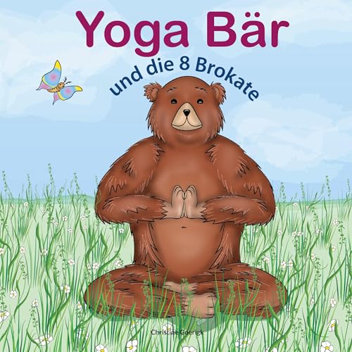 Yoga Bär: und die 8 Brokate von BoD – Books on Demand