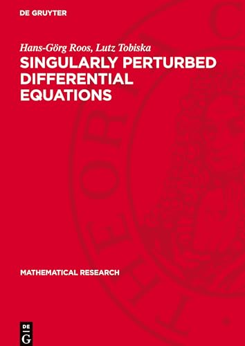 Singularly Perturbed Differential Equations: DE (Mathematical Research) von De Gruyter