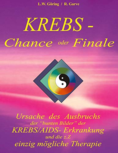 Krebs - Chance oder Finale: Ursache des Ausbruchs von Books on Demand GmbH