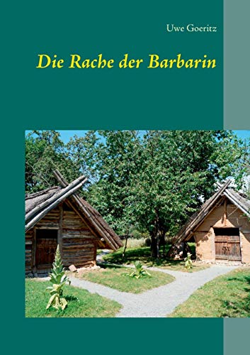 Die Rache der Barbarin