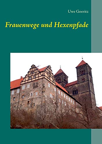 Frauenwege und Hexenpfade von Books on Demand