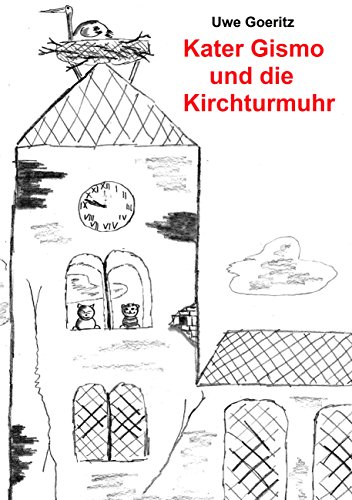 Kater Gismo und die Kirchturmuhr von Books on Demand