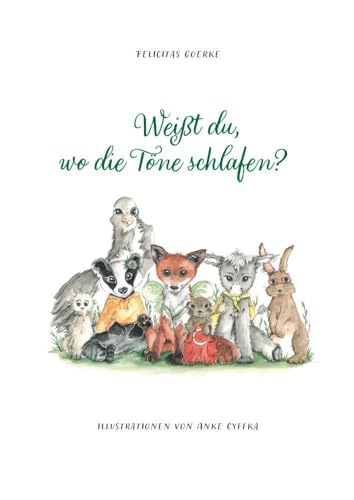 Weißt du, wo die Töne schlafen?: Eine magische Geschichte erzählt es Dir. Tauche ein in eine sagenhafte Welt voller Wunder, Abenteuer, Freundschaft und Mut. Weißt du, wo die Töne schlafen?: Eine magische Geschichte erzählt es Dir. Tauche ein in eine sagenhafte Welt voller Wunder, Abenteuer, Freundschaft und Mut.