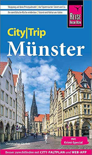 Reise Know-How CityTrip Münster mit Krimi-Special: Reiseführer mit Stadtplan und kostenloser Web-App von Reise Know-How Rump GmbH