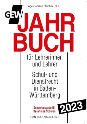 Jahrbuch für Lehrerinnen und Lehrer - Sonderausgabe für Berufliche Schulen -: Schul- und Dienstrecht in Baden-Württemberg von Süddeutscher Pädagogischer Verlag