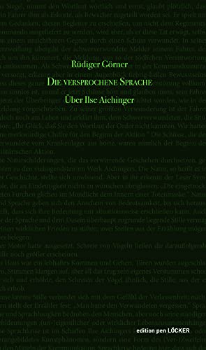 Die versprochene Sprache: Über Ilse Aichinger von Löcker Verlag