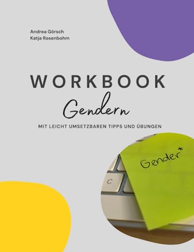 Workbook Gendern: Mit leicht umsetzbaren Tipps und Übungen von Independently published
